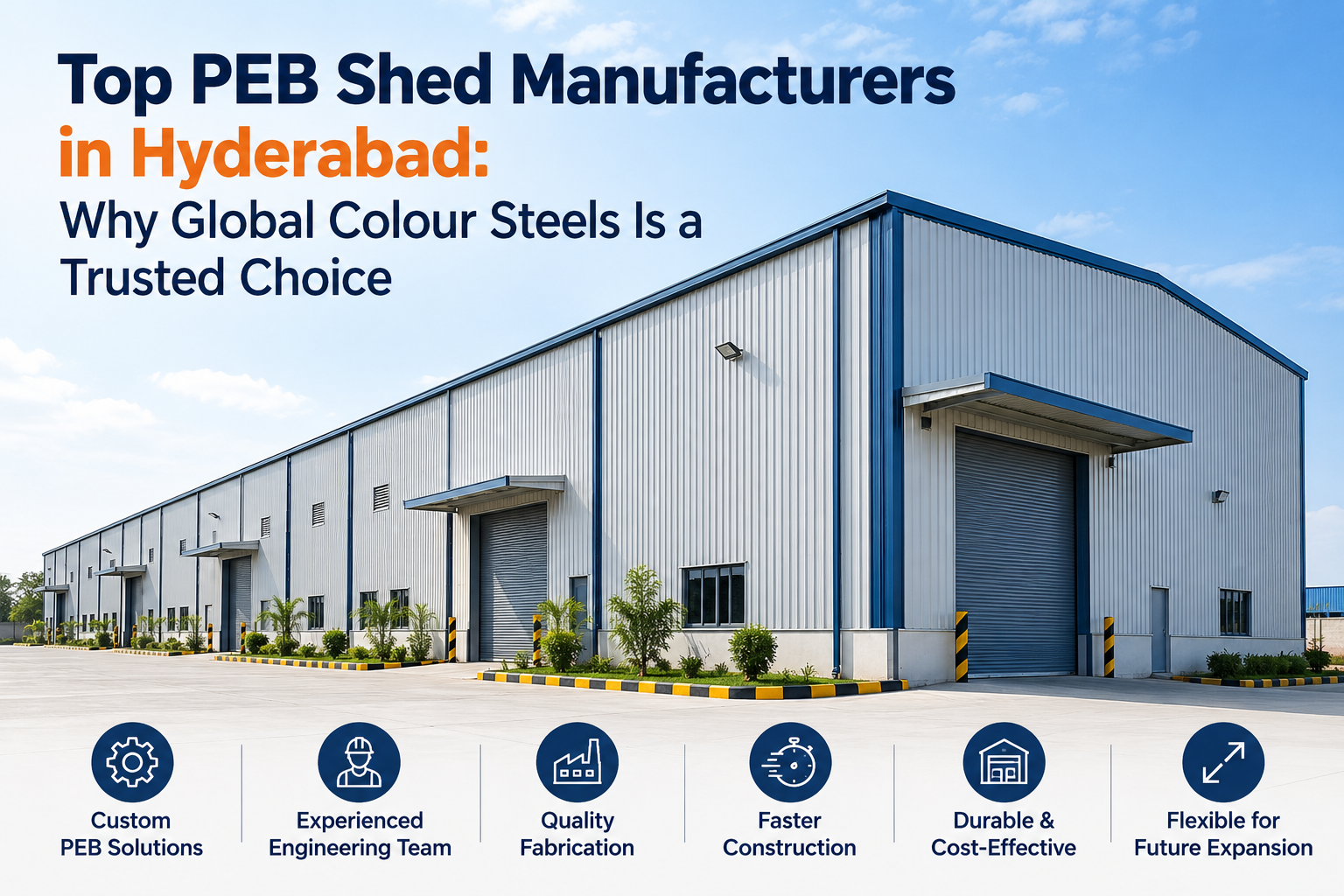 Pre-engineered industrial steel shed by Global Colour Steels, PEB shed manufacturer in Hyderabad